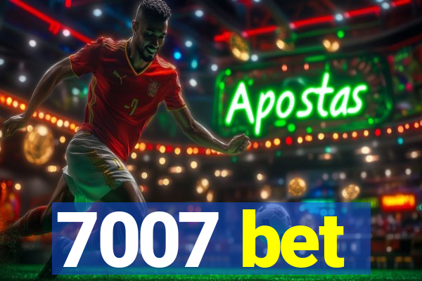 7007 bet